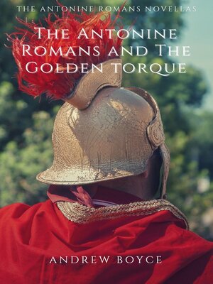 cover image of The Antonine Romans and the Golden Torque